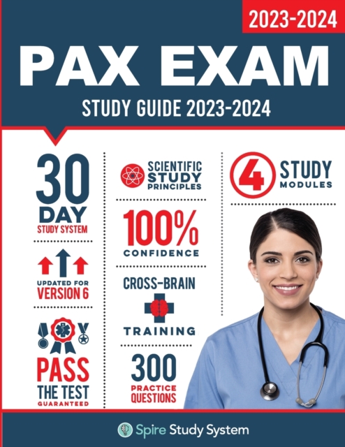 PAX Exam Study Guide : Spire Study System for the NLN-PAX Test Prep and Pre Nursing Practice Questions, Paperback / softback Book
