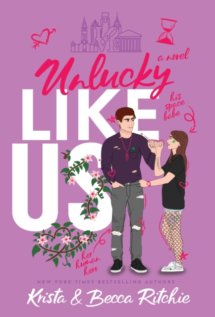 Unlucky Like Us (Special Edition Hardcover) : Like Us Series: Billionaires & Bodyguards Book 12, Hardback Book