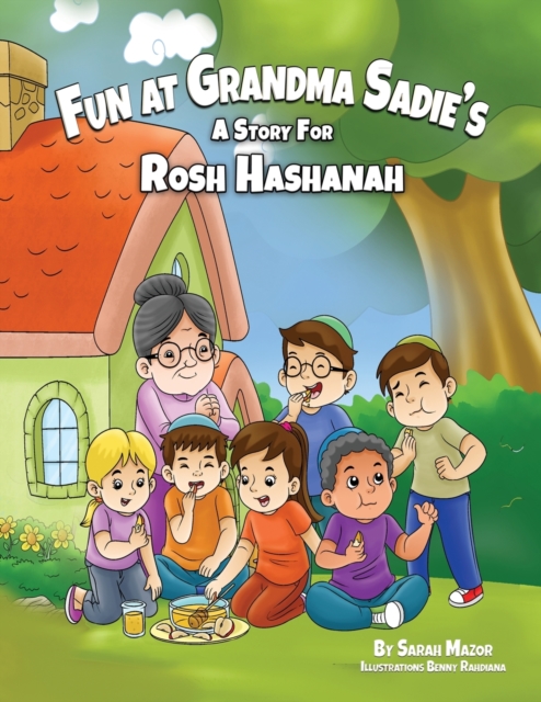 Fun at Grandma Sadie's : A Story for Rosh Hashanah, Paperback / softback Book