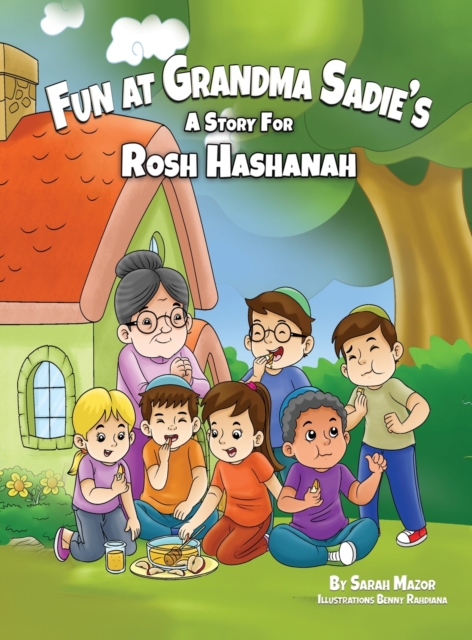 Fun at Grandma Sadie's : A Story for Rosh Hashanah, Hardback Book