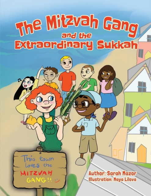 The Mitzvah Gang and the Extraordinary Sukkah, Paperback / softback Book