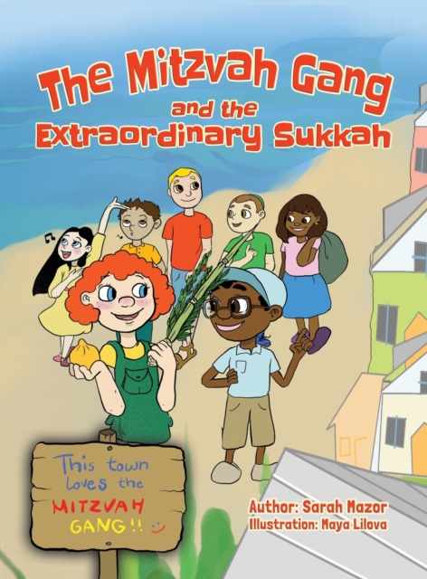 The Mitzvah Gang and the Extraordinary Sukkah, Hardback Book