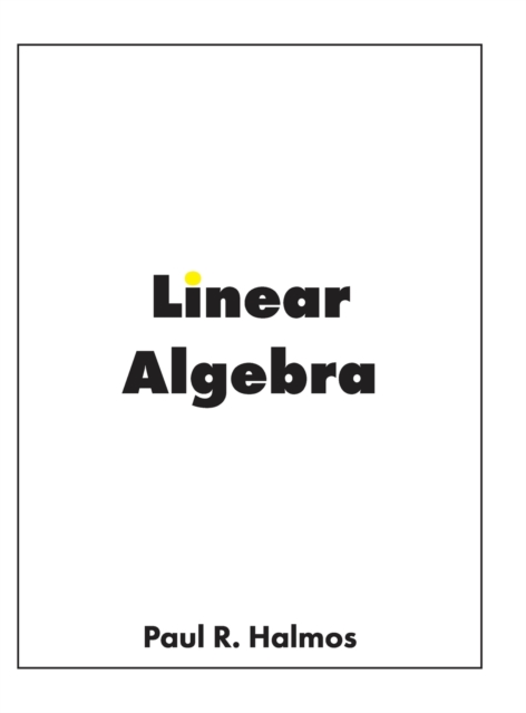 Linear Algebra : Finite-Dimensional Vector Spaces, Hardback Book