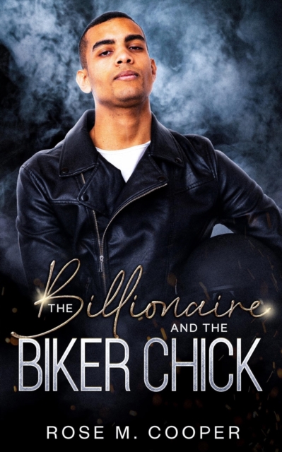 The Billionaire and the Biker Chick, Paperback / softback Book