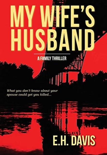 My Wife's Husband : A Family Thriller, Hardback Book