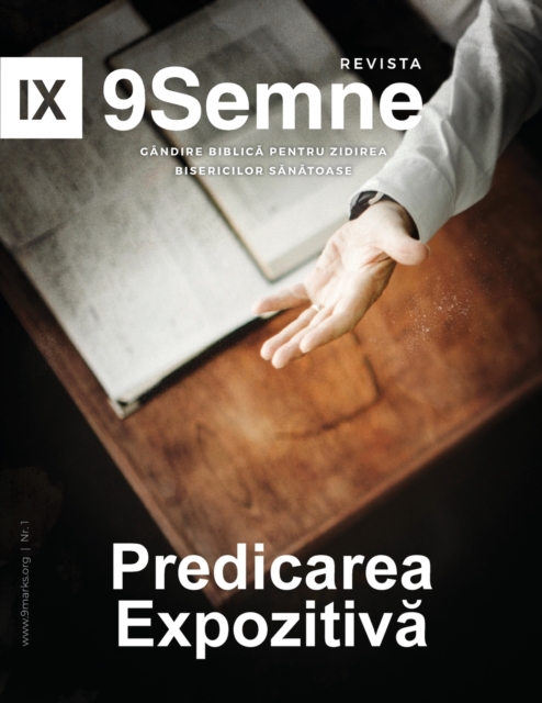 Predicarea Expozitiv&#259; (Expositional Preaching) 9Marks Romanian Journal (9Semne), Paperback / softback Book