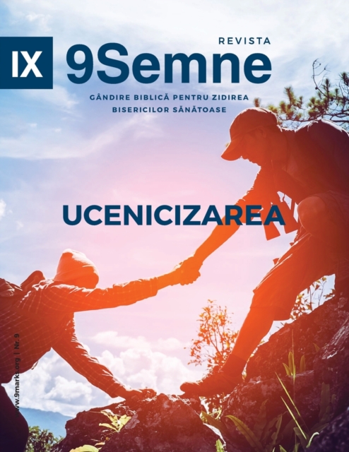 Ucenicizarea (Discipleship) 9Marks Romanian Journal (9Semne), Paperback / softback Book