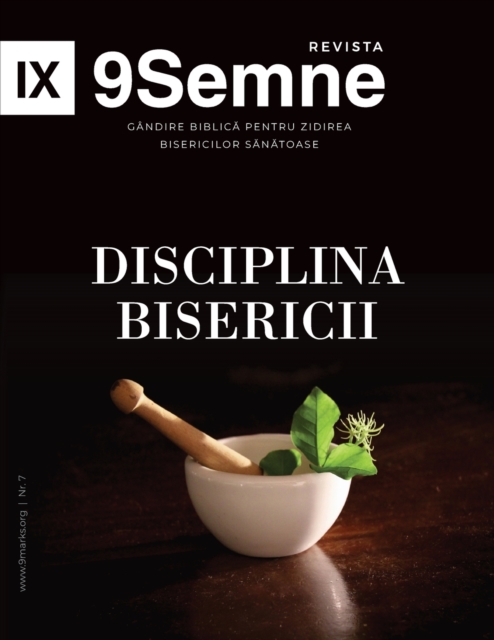 Disciplina Bisericii (Church Discipline) 9Marks Romanian Journal (9Semne), Paperback / softback Book