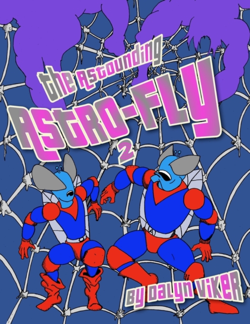 The Astounding Astro-Fly 2, Paperback / softback Book