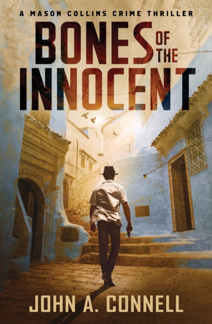Bones of the Innocent : A Mason Collins Crime Thriller, Paperback / softback Book