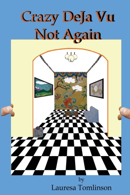 Crazy DeJa Vu - Not Again : Not Again, Paperback / softback Book