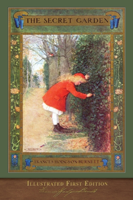 The Secret Garden : Illustrated First Edition, Paperback / softback Book