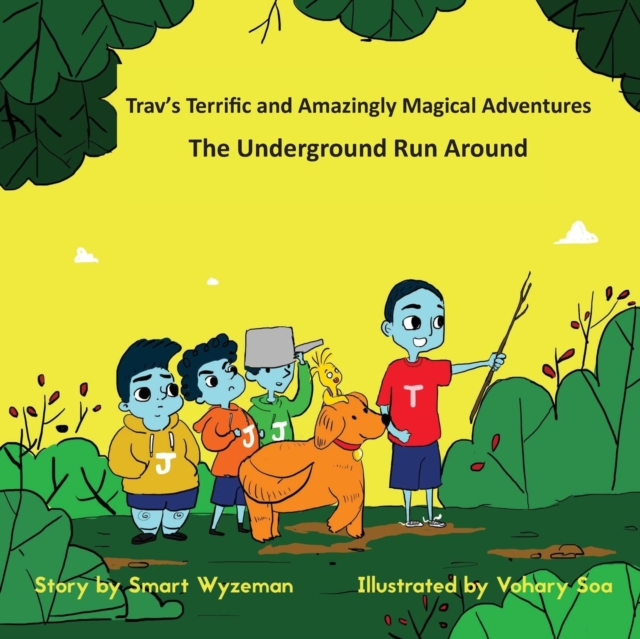 Trav's Terrific, and Amazingly Magical Adventures : The Underground Runaround, Paperback / softback Book