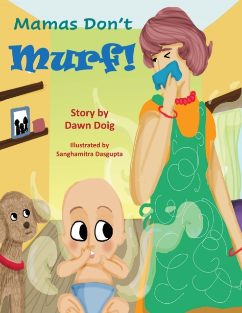 Mamas Don't "Fart" Murf!, Paperback / softback Book