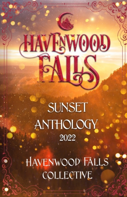 Havenwood Falls Sunset Anthology 2022, Paperback / softback Book