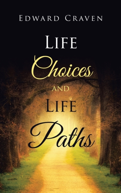 Life Choices and Life Paths, Hardback Book