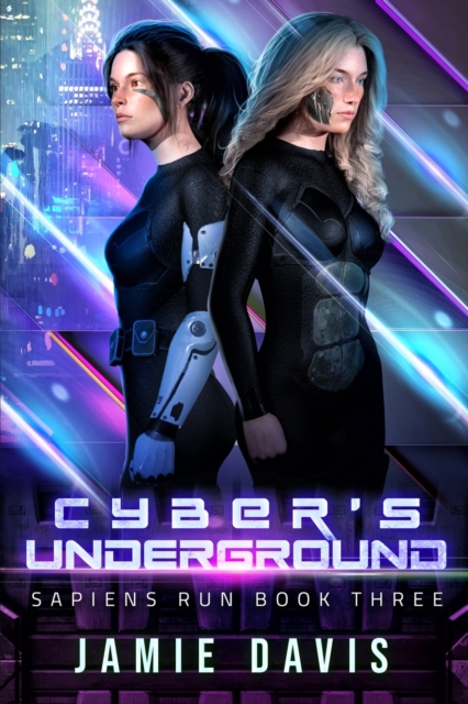 Cyber's Underground : Sapiens Run Dystopian Future Series Book 3, Paperback / softback Book