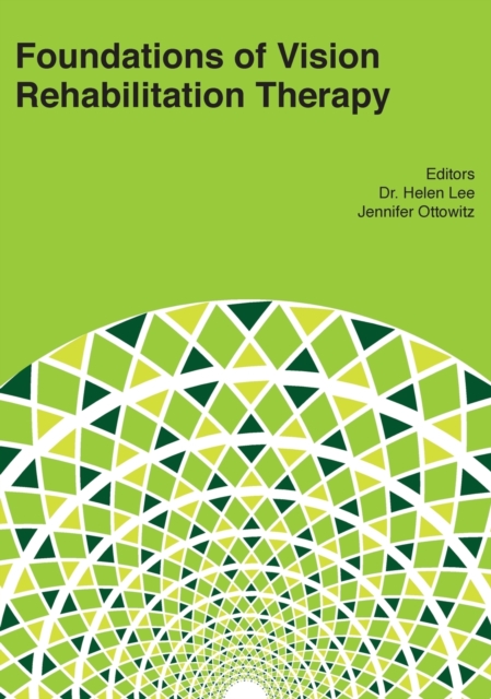 Foundations of Vision Rehabilitation Therapy, Hardback Book