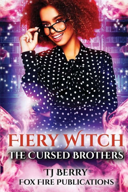 Fiery Witch : The Cursed Brothers, Paperback / softback Book