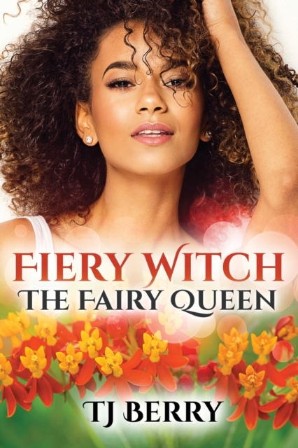 Fiery Witch : The Fairy Queen, Paperback / softback Book