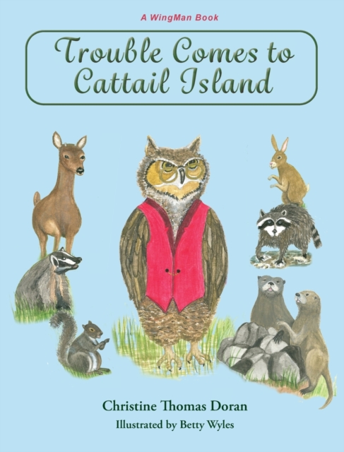 Trouble Comes to Cattail Island, Hardback Book
