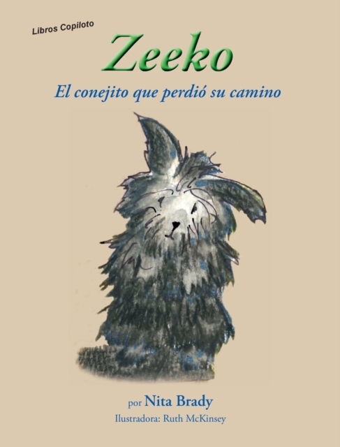 Zeeko El conejito que perdio su camino, Hardback Book