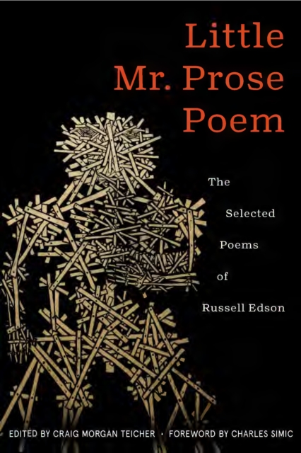 Little Mr. Prose Poem: Selected Poems of Russell Edson, Paperback / softback Book