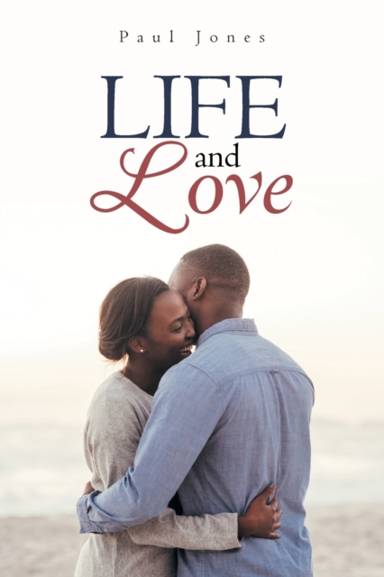 Life and Love, Paperback / softback Book