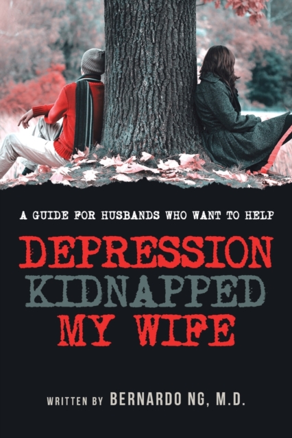 Depression Kidnapped My Wife, Paperback / softback Book