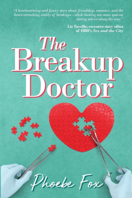 The Breakup Doctor : The Breakup Doctor Series #1, Paperback / softback Book