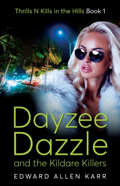Dayzee Dazzle And The Kildare Killers, Paperback / softback Book
