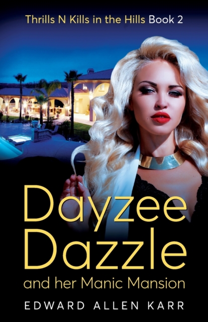 Dayzee Dazzle And Her Manic Mansion, Paperback / softback Book