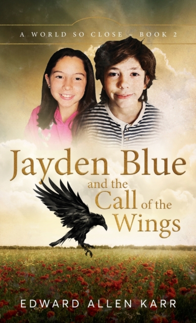 Jayden Blue and The Call of the Wings, Hardback Book