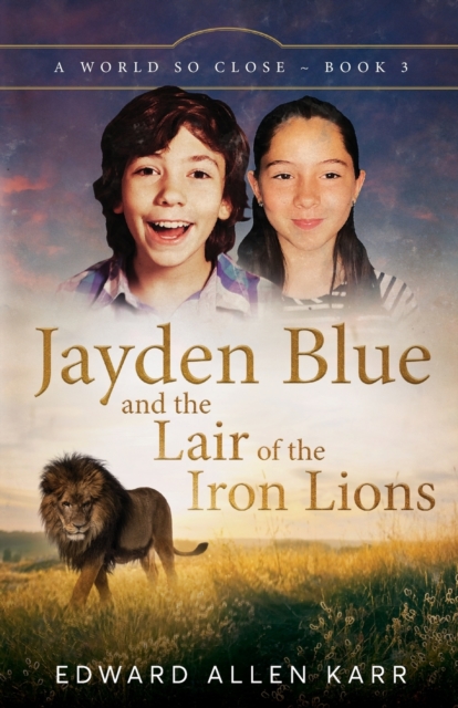 Jayden Blue and The Lair of the Iron Lions, Paperback / softback Book