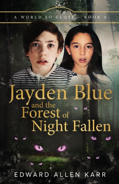 Jayden Blue and The Forest of Night Fallen, Paperback / softback Book