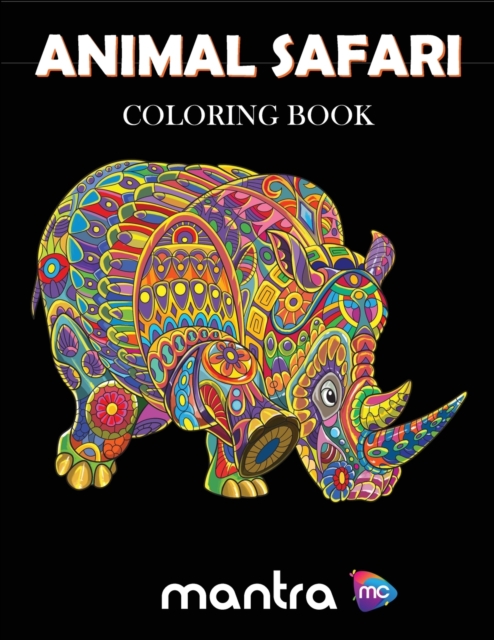 Animal Safari Coloring Book : Coloring Book for Adults: Beautiful Designs for Stress Relief, Creativity, and Relaxation, Paperback / softback Book