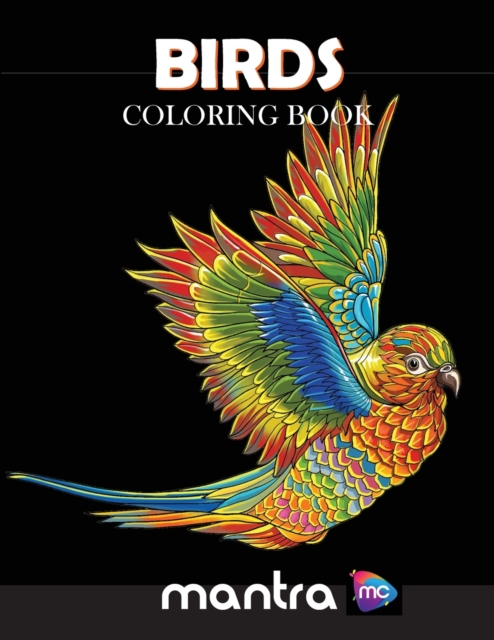 Birds Coloring Book : Coloring Book for Adults: Beautiful Designs for Stress Relief, Creativity, and Relaxation, Paperback / softback Book