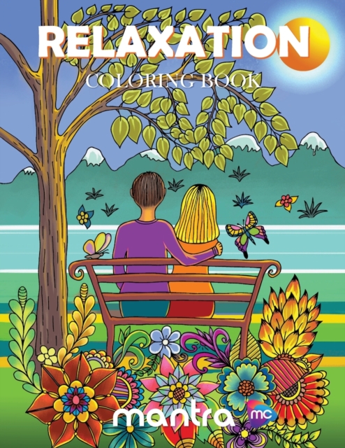 Relaxation Coloring Book : Coloring Book for Adults: Beautiful Designs for Stress Relief, Creativity, and Relaxation, Paperback / softback Book