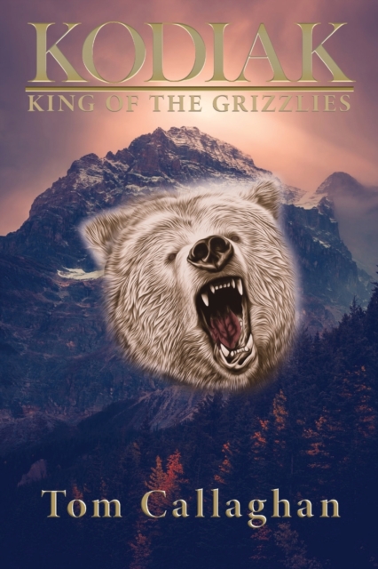 Kodiak : King of the Grizzlies, Paperback / softback Book