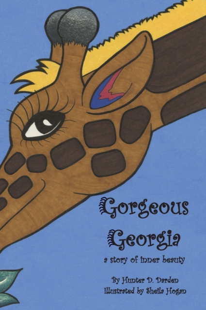 Gorgeous Georgia : A Story of Inner Beauty, Hardback Book