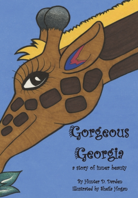 Gorgeous Georgia : A Story of Inner Beauty, Paperback / softback Book