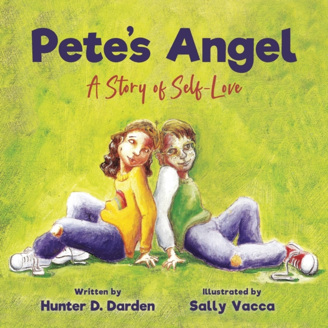 Pete's Angel : A Story of Self-Love, Paperback / softback Book