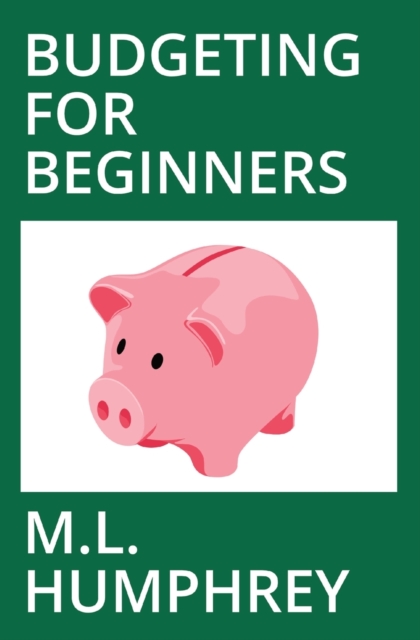 Budgeting for Beginners, Paperback / softback Book