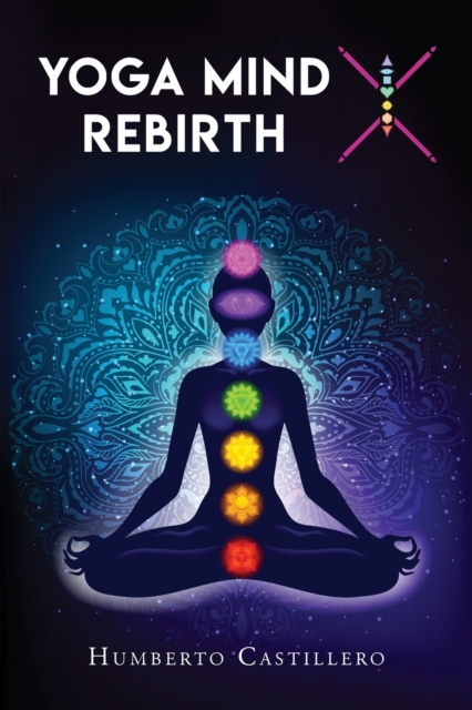 Yoga Mind X : Rebirth, Paperback / softback Book