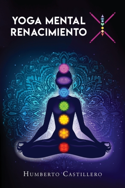 Yoga Mental X : Renacimiento, Paperback / softback Book