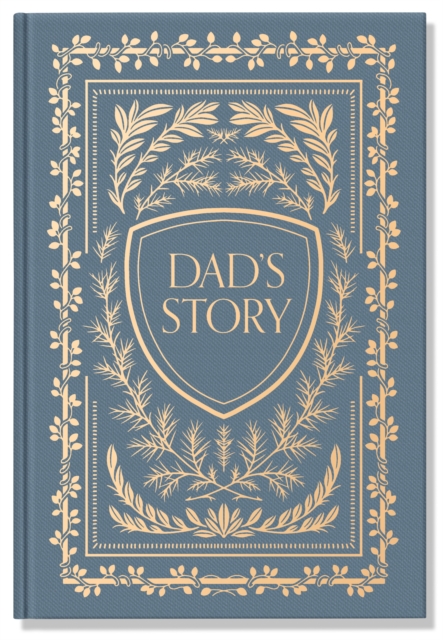 Dad's Story : A Memory and Keepsake Journal for My Family, Diary or journal Book