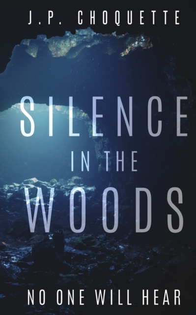 Silence in the Woods, Paperback / softback Book