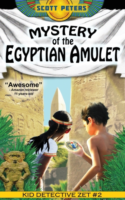 Mystery of the Egyptian Amulet : Adventure Books For Kids Age 9-12, Hardback Book