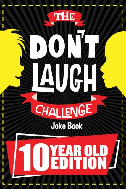 The Don't Laugh Challenge - 10 Year Old Edition, Paperback / softback Book