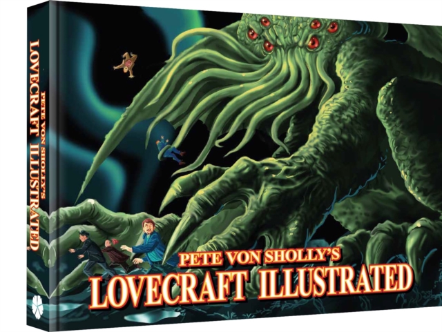 Pete Von Sholly's Lovecraft Illustrated, Paperback / softback Book